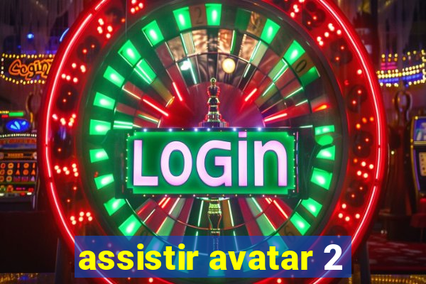 assistir avatar 2